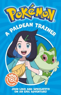 Pokémon: A Paldean Trainer Chapter Book